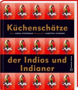 Küchenschätze der Indios und Indianer