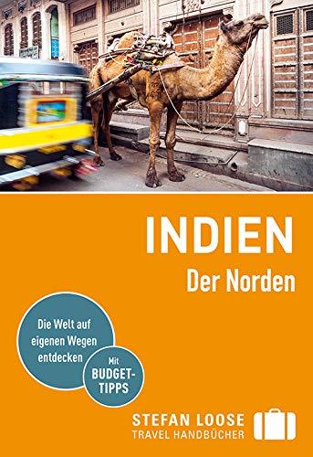 Stefan Loose Reiseführer Indien, Der Norden (Stefan Loose Travel Handbücher)