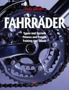 Fahrräder. Typen und Technik - Fitness und Freizeit - Training und Touren