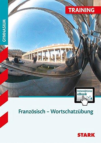 Training Gymnasium - Französisch Mittelstufe Wortschatzübung + ActiveBook