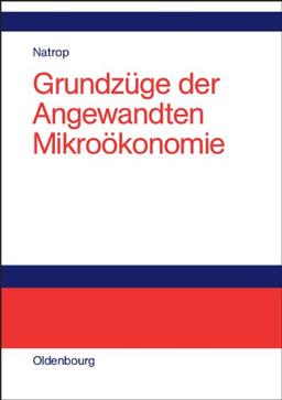 Grundzüge der Angewandten Mikroökonomie