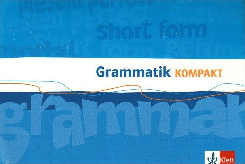 Grammatik Kompakt. Mittleres Niveau für alle Schulformen: Orange Line. Grammatik Kompakt. Klasse 8-10