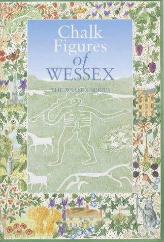 Chalk Figures of Wessex (Wessex Series)