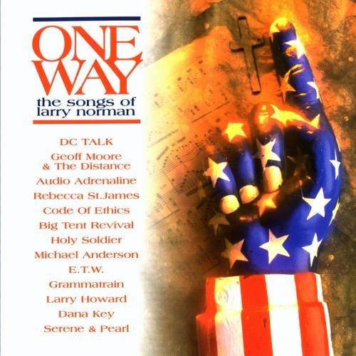 One Way:Songs Of Larry Norman