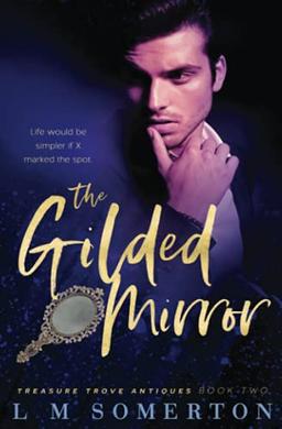 The Gilded Mirror (Treasure Trove Antiques, Band 2)