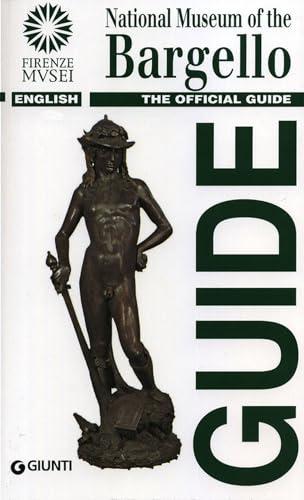 'National Museum of the Bargello: Offical Guide (Guide uff. musei fiorentini. Rapide)