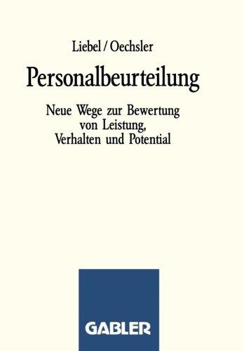 Personalbeurteilung: Neue Wege zur Bewertung von Leistung, Verhalten und Potential (German Edition)