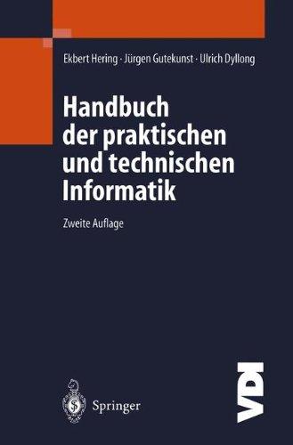 Handbuch der praktischen und technischen Informatik (VDI-Buch)