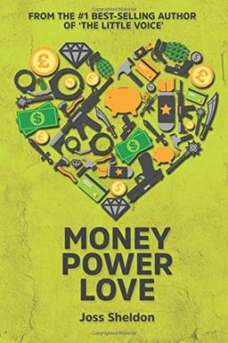 Money Power Love: A Novel