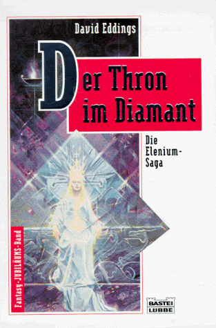 Der Thron im Diamant. Elenium-Saga 01.