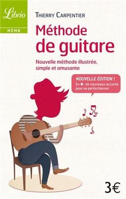 Méthode de guitare : nouvelle méthode illustrée, simple et amusante