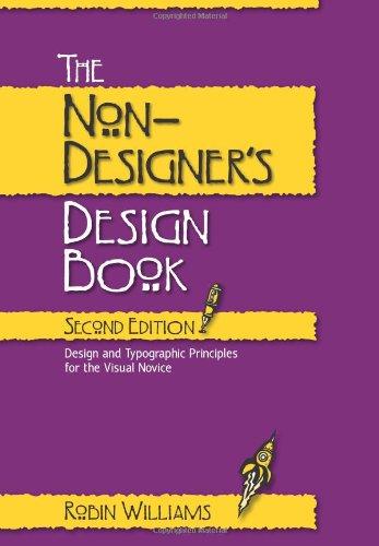 The Non-Designer's Design Book. Design and typographic principles for the visual novice.