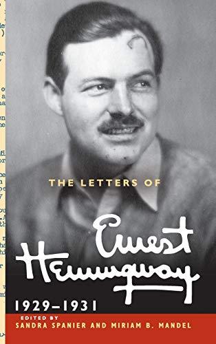 The Letters of Ernest Hemingway : Volume 4, 1929–1931 (The Cambridge Edition of the Letters of Ernest Hemingway, Band 4)