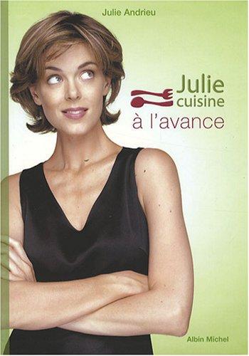 Julie cuisine à l'avance