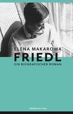 Friedl: Biografischer Roman