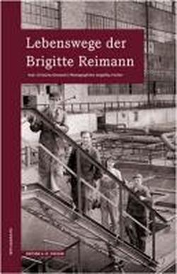 Lebenswege der Brigitte Reimann: wegmarken