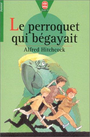 Le Perroquet qui bégayait