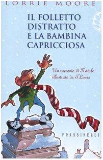 Il folletto distratto e la bambina capricciosa (Narrativa)