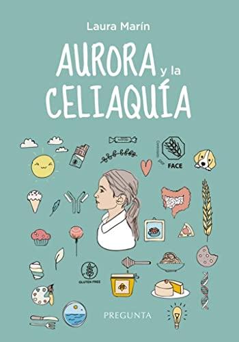 Aurora y la celiaquía