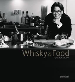 Whisky & Food: Kulinarischer Genuss von Scotch Whisky - Vom Apéro zum Menü