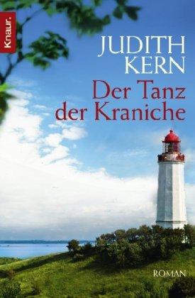 Der Tanz der Kraniche: Roman