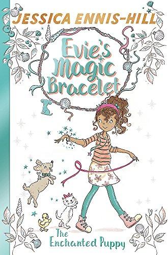 The Enchanted Puppy: Book 2 (Evie's Magic Bracelet, Band 2)