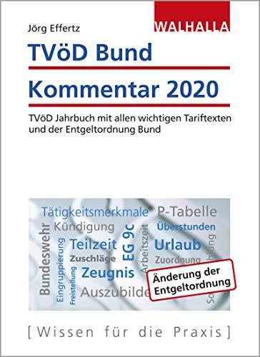 TVöD Bund Kommentar 2020: TVöD Jahrbuch mit allen wichtigen Tariftexten und der Entgeltordnung Bund