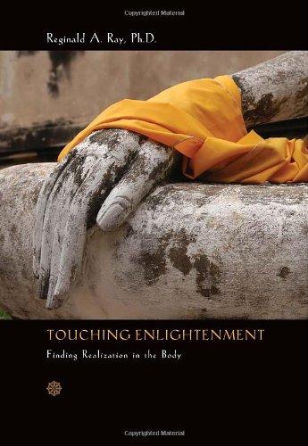 Touching Enlightenment: Finding Realization in the Body