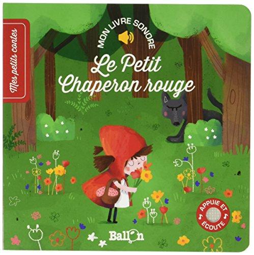 Livre sonore - le petit chaperon rouge (Livre sonore Mes petits contes)