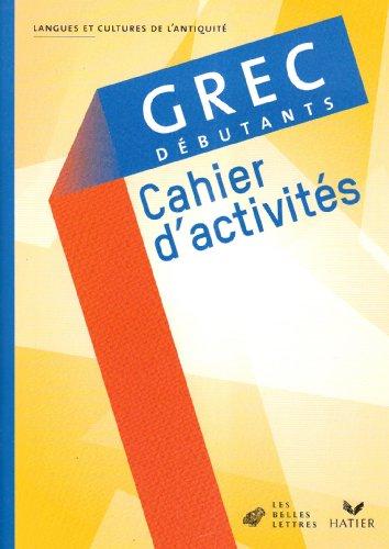 Grec, débutants : cahier d'activités