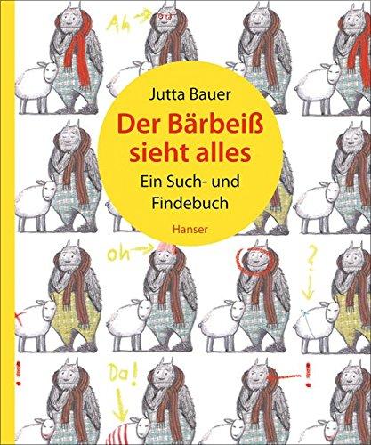 Der Bärbeiß sieht alles: Ein Such- und Findebuch