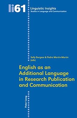 English as an Additional Language in Research Publication and Communication (Linguistic Insights)