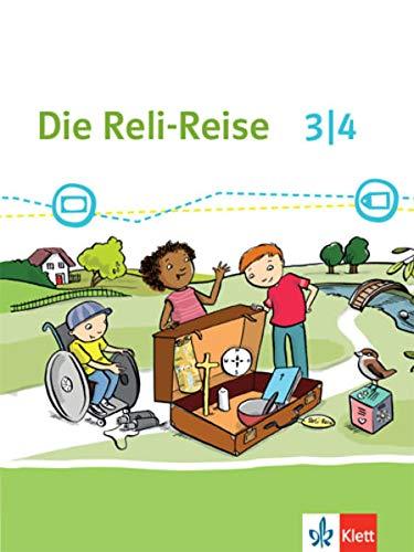 Die Reli-Reise 3/4: Schulbuch Klasse 3/4 (Die Reli-Reise. Ausgabe ab 2020)