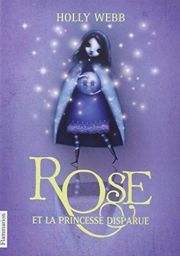 Rose. Vol. 2. Rose et la princesse disparue