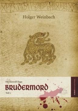 Die Eiswolf-Saga, Teil 1: Brudermord