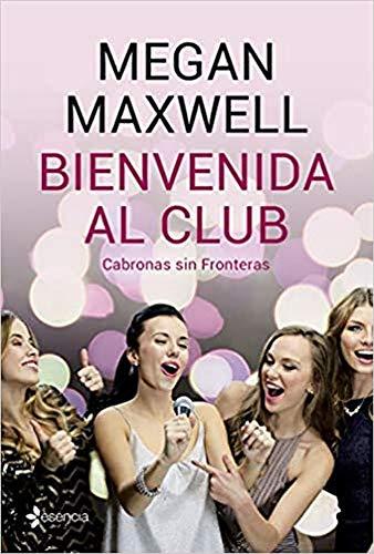 Bienvenida al club Cabronas sin Fronteras + CD (Romántica Contemporánea)