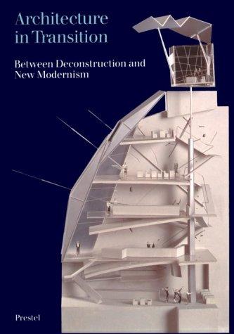 Architektur im Aufbruch. Englische Ausgabe. Neue Positionen zum Dekonstruktivismus: Between Deconstruction and New Modernism (Architecture & Design)