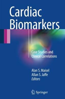 Cardiac Biomarkers: Case Studies and Clinical Correlations