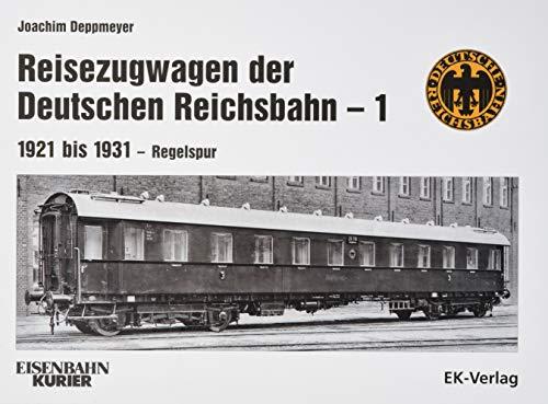 Reisezugwagen der Deutschen Reichsbahn - 1: 1921 bis 1931 - Regelspur