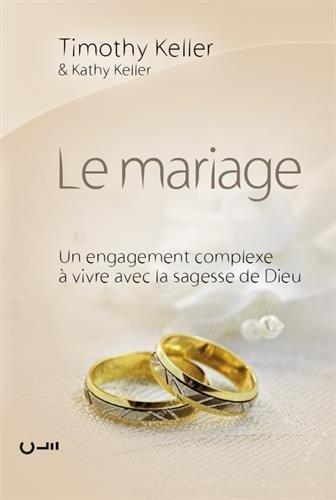 Le mariage : un engagement complexe à vivre avec la sagesse de Dieu