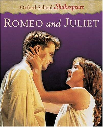 Romeo and Juliet (Oxford School Shakespeare)