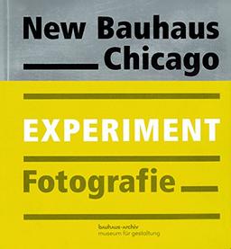 Experiment: New Bauhaus Fotografie Chicago