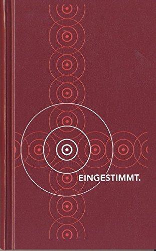 Eingestimmt: Gesangbuch des Katholischen Bistums der Alt-Katholiken in Deutschland 2. verbesserte und erweitere Ausgabe