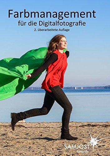 Farbmanagement für die Digitalfotografie