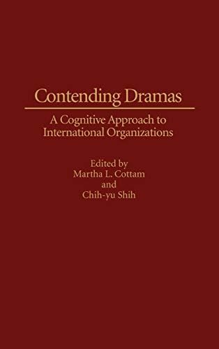 Contending Dramas: A Cognitive Approach to International Organization