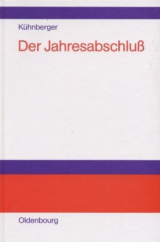 Der Jahresabschluß: Rechnungslegung nach Handels- und Steuerrecht