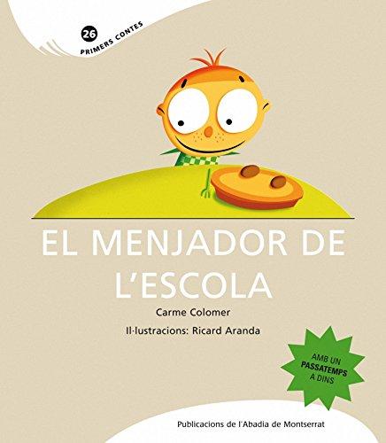 El menjador a l'escola (Primers Contes, Band 26)