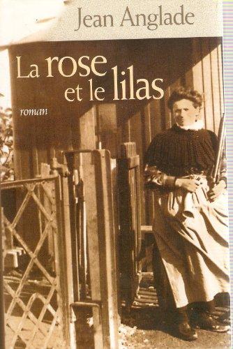 ROSE ET LE LILAS (LA)