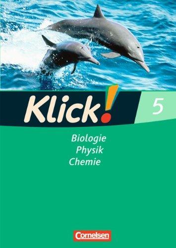 Klick! Biologie, Physik, Chemie - Westliche und östliche Bundesländer: Band 5 - Biologie, Physik, Chemie: Arbeitsheft