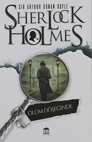 Ölüm Döşeğinde - Sherlock Holmes